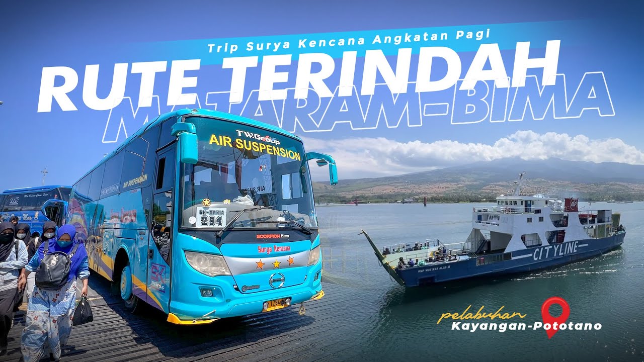 BIS PAGI DENGAN VIEW TERBAIK !! 😍 Trip Mataram-Bima Naik Bis Surya Kencana (Part 1)
