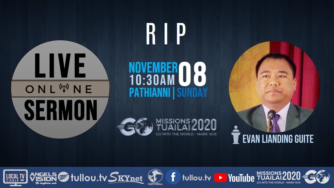 [LIVE SERMON] Evan Lianding Guite - RIP | November 8, 2020 10:30 am IST