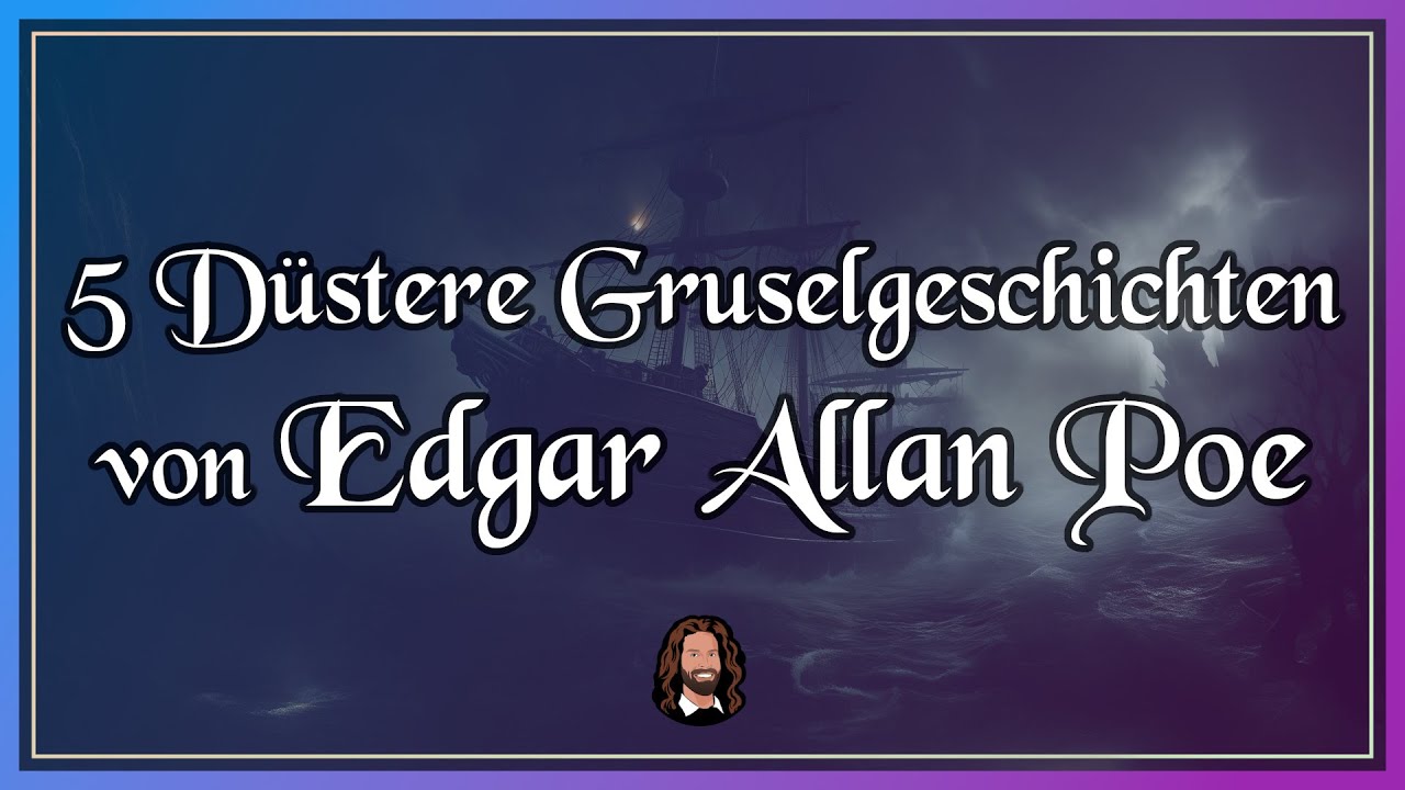 5 düstere Gruselgeschichten von Edgar Allan Poe für Erwachsene - Horror Hörbuch