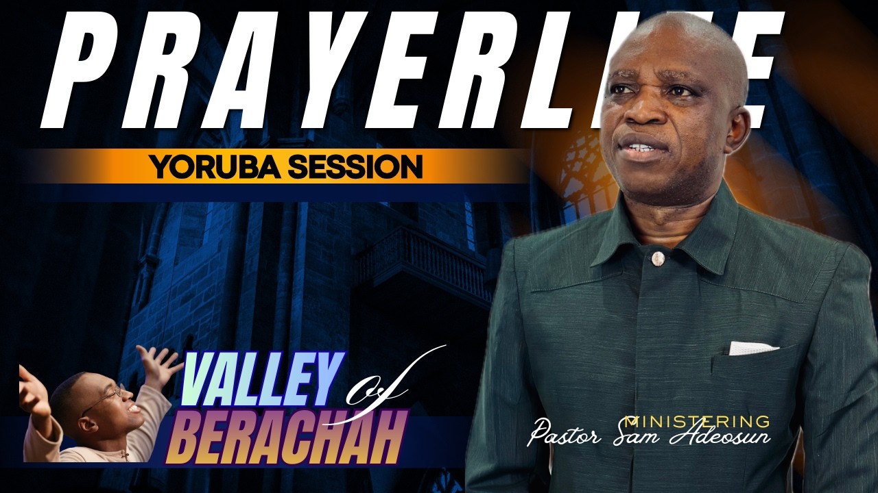 Глобальная сеть PrayerLife | Сессия на языке йоруба | Долина Бераха | 11 февраля 2026 г.