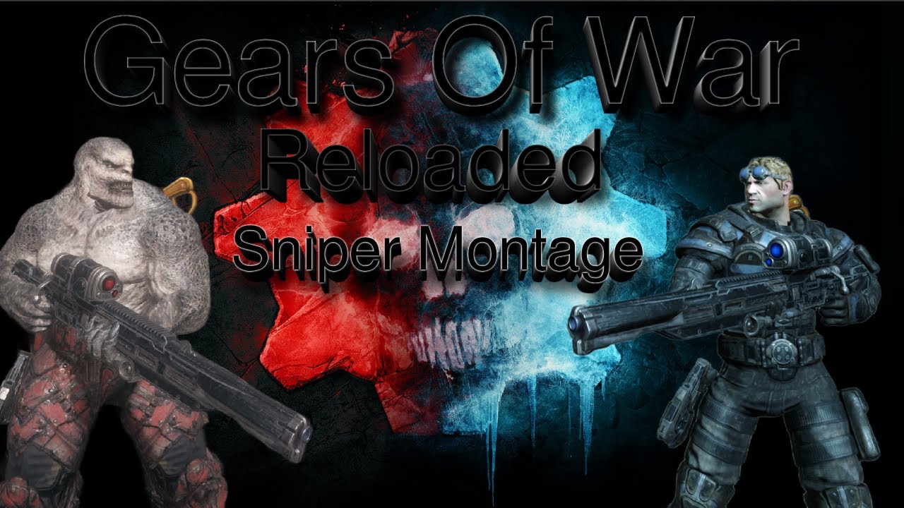 Gears of War Reloaded Sniper Montage