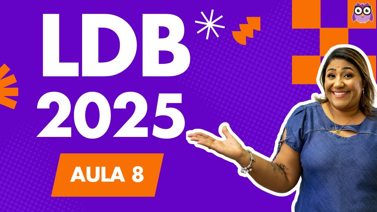 LDB 2025 ATUALIZADA - AULA 8: CURRÍCULO DA EDUCAÇÃO BÁSICA