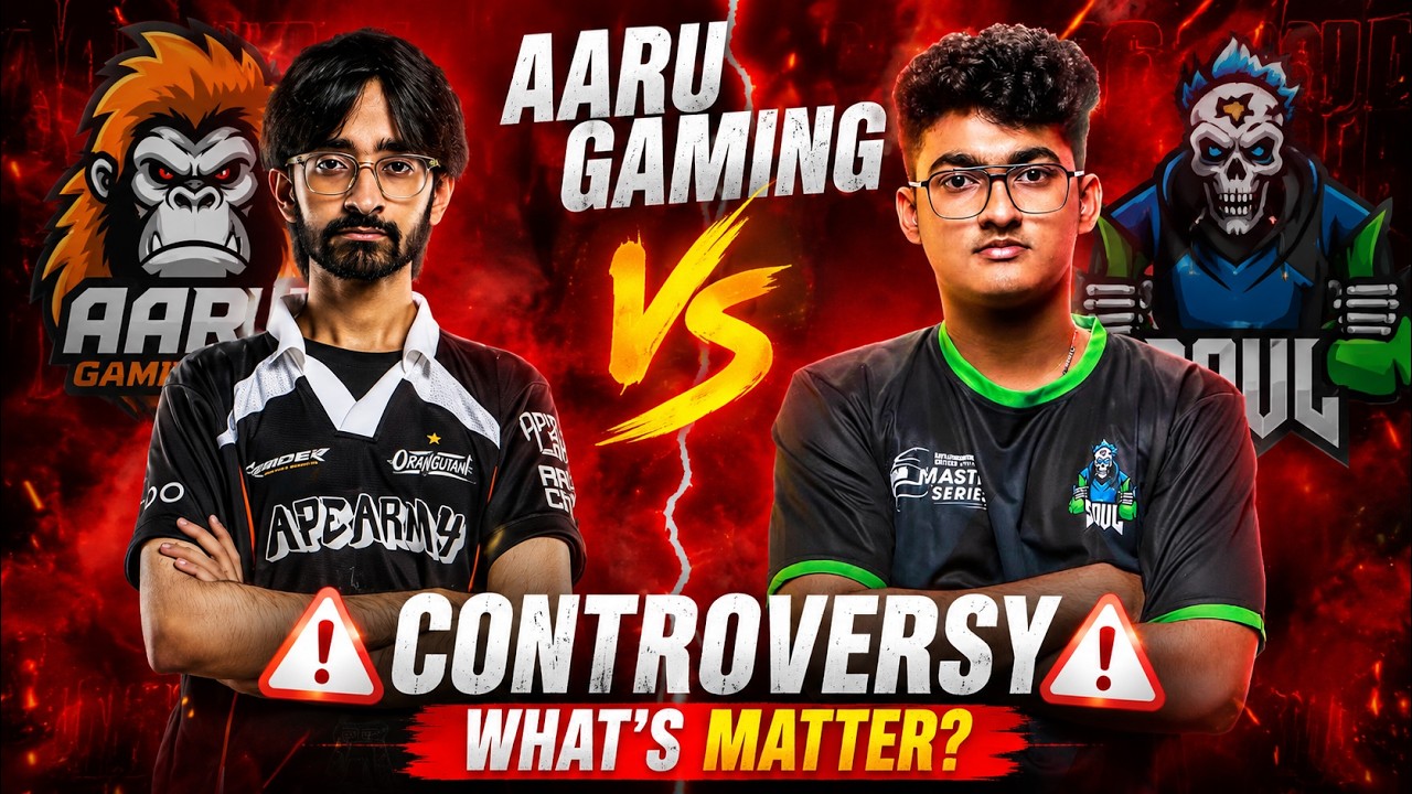 Aaru Gaming vs Soul Controversy What's Matter  Drop Clash or Trophy ?