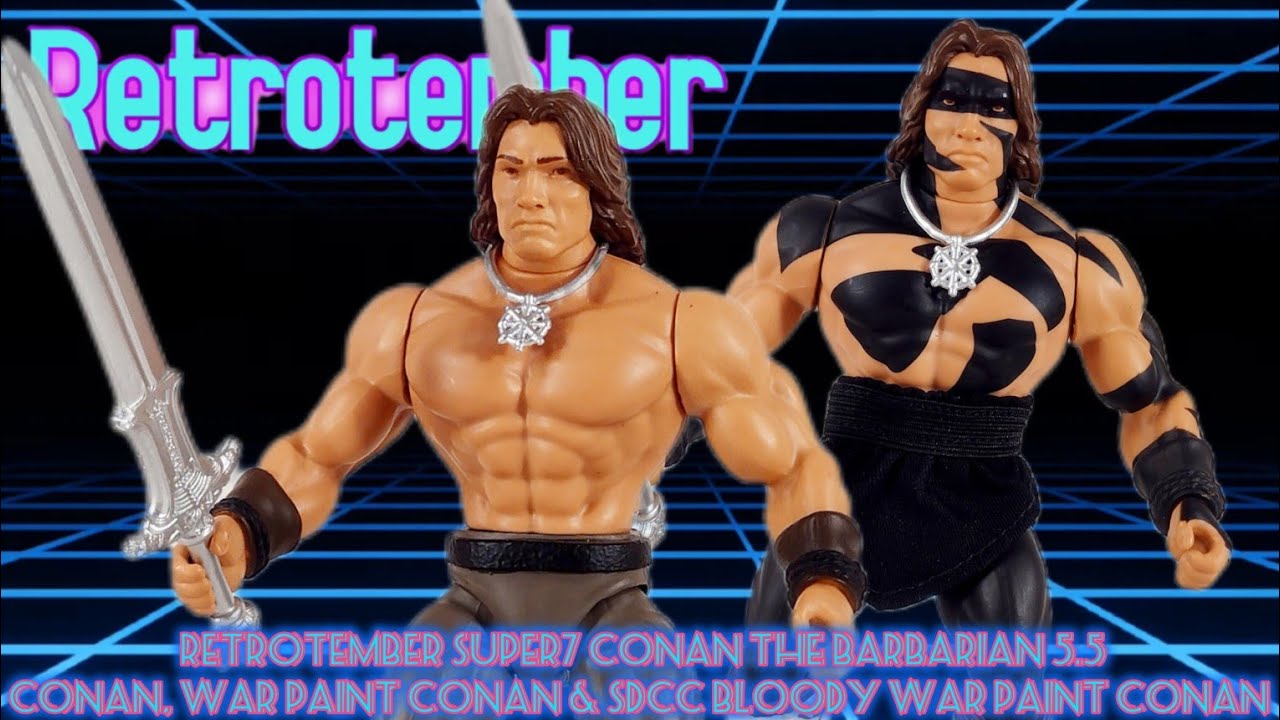 RETROTEMBER SUPER7 CONAN THE BARBARIAN 5.5 Conan, War Paint Conan & SDCC 2024 Bloody War Paint Conan
