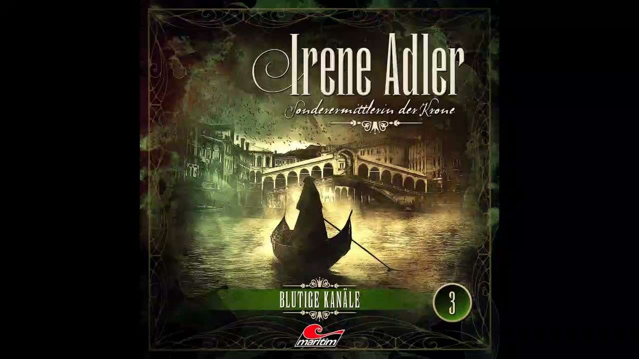 Irene Adler, Sonderermittlerin der Krone - Folge 03: Blutige Kanäle (Komplettes Hörspiel)