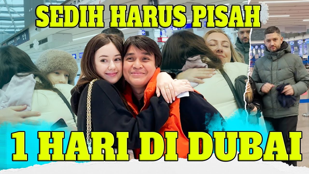 SELAMAT TINGGAL BELARUS AND WELCOME TO DUBAI !!!