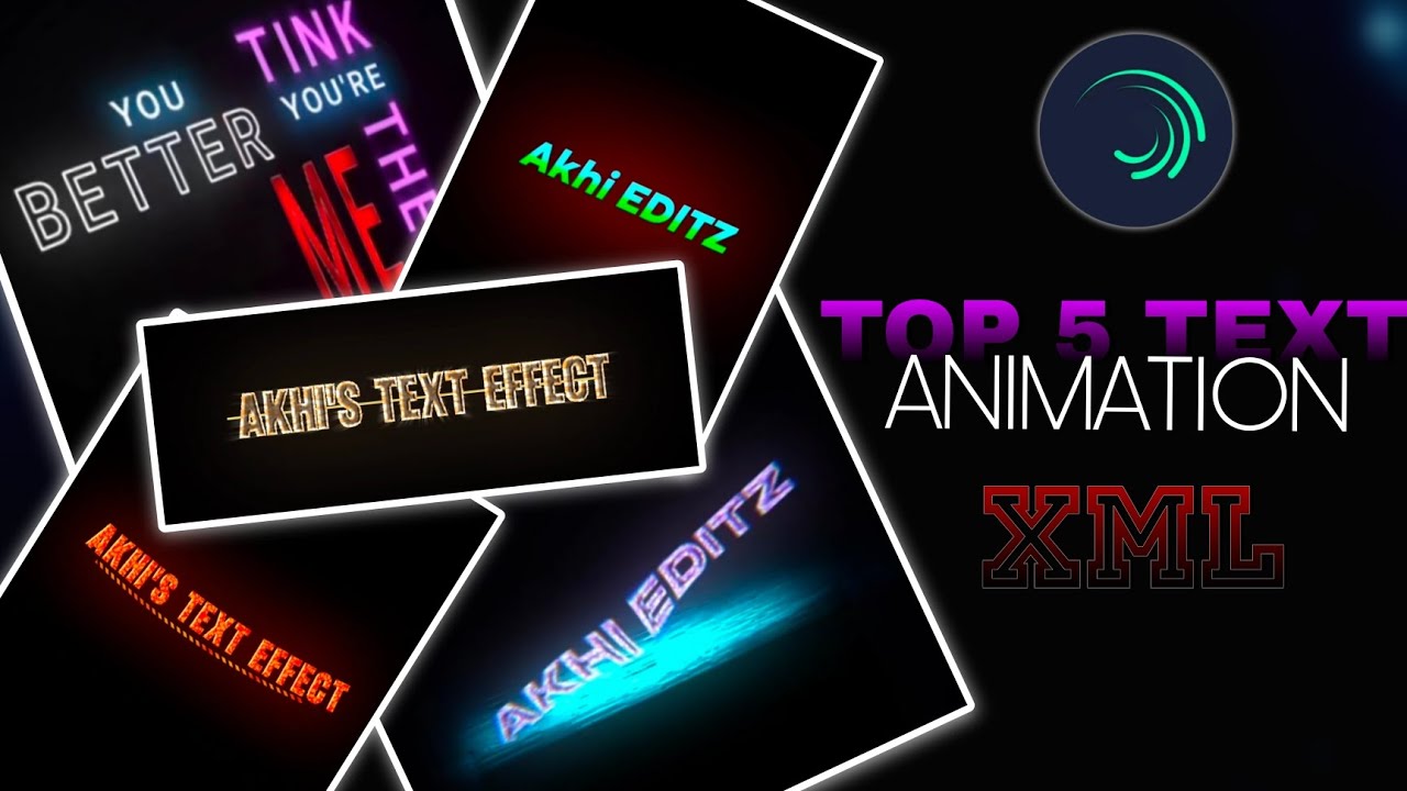 Top 5 usefull Text Animation for next virel reel | Alight motion XML | trending text  |  Akhi Ediz