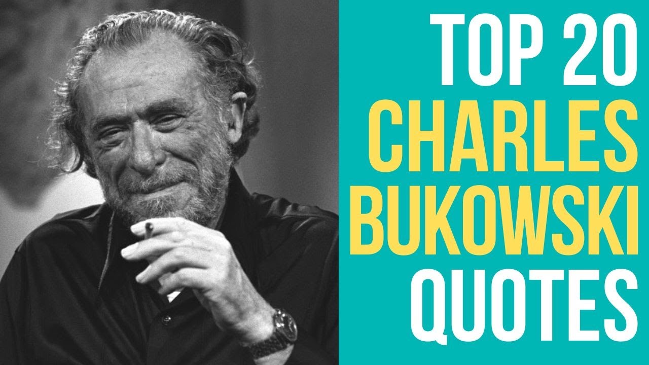 Top 20 Charles Bukowski Quotes (Author of Post Office) | Daily-Quotes