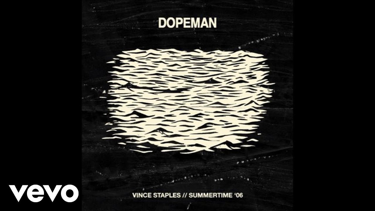 Vince Staples - Dopeman (Audio) ft. Joey Fatts, Kilo Kish