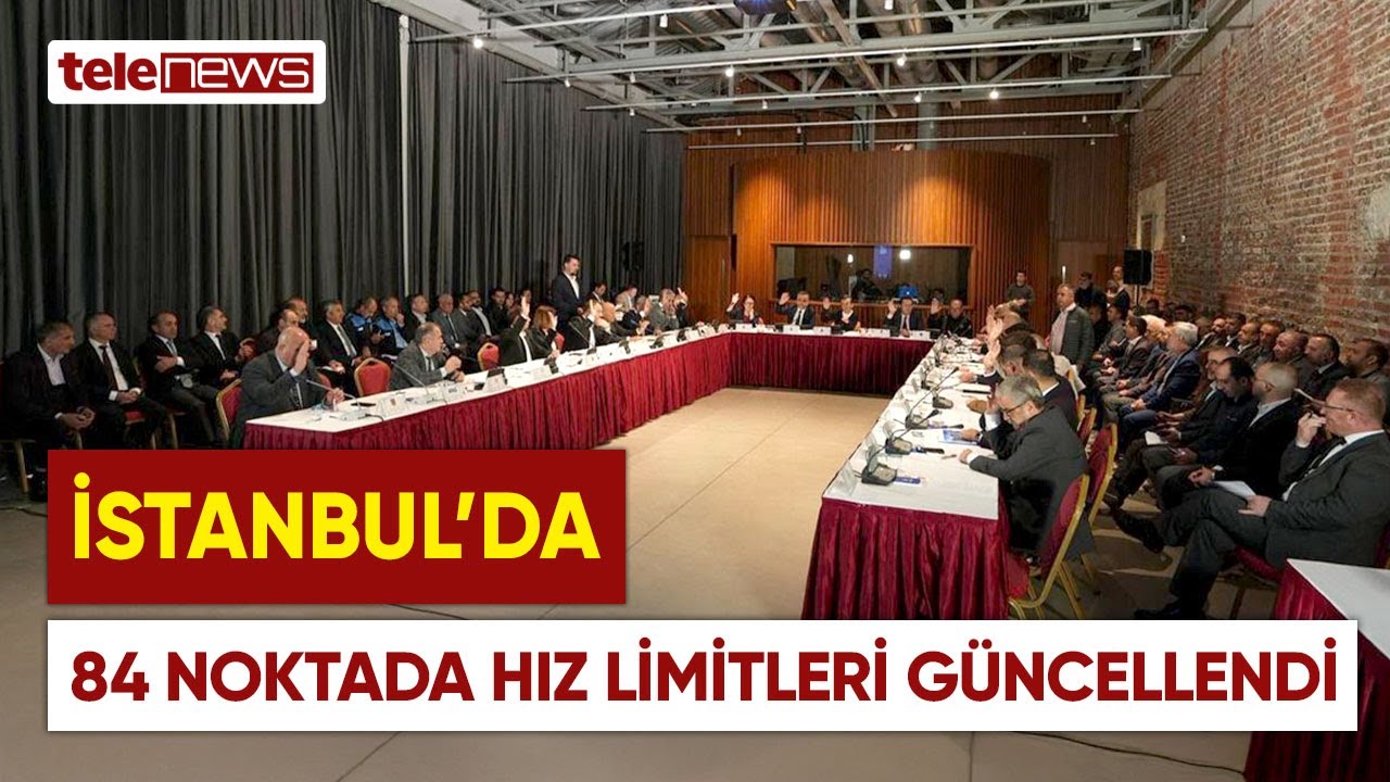 İstanbul&rsquo;da 84 Noktada Hız Limitleri Değişti! UKOME Yeni D&uuml;zenlemeyi A&ccedil;ıkladı | Telenews TV