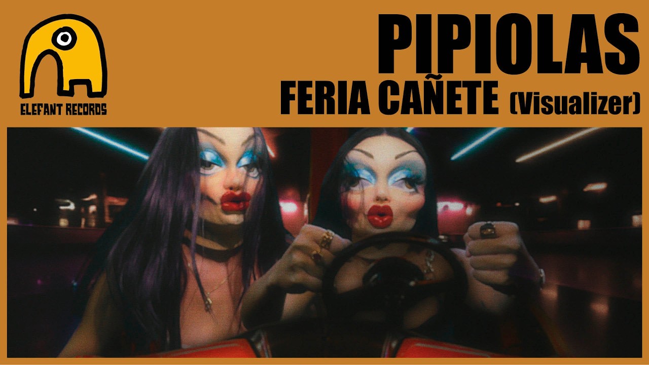 PIPIOLAS - Feria Cañete [Visualizer]
