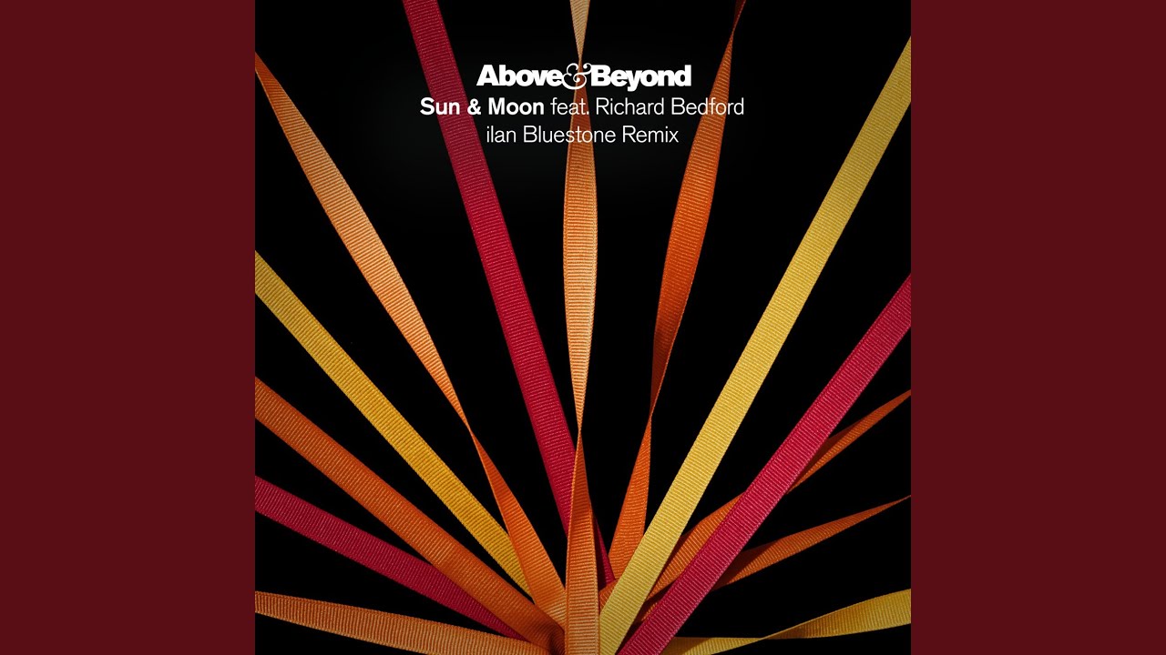 Sun & Moon (ilan Bluestone Extended Mix)
