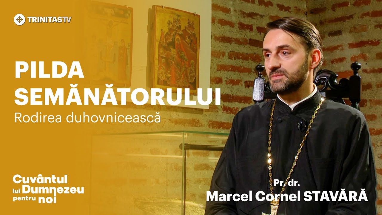 Pilda semănătorului. Rodirea duhovnicească