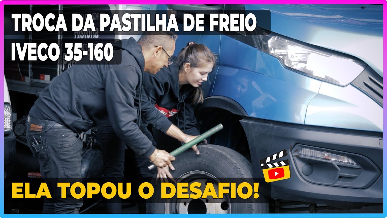 ELA TOPOU O DESAFIO MDD DE APRENDER COMO TROCAR A PASTILHA DE FREIO DA IVECO 35-160