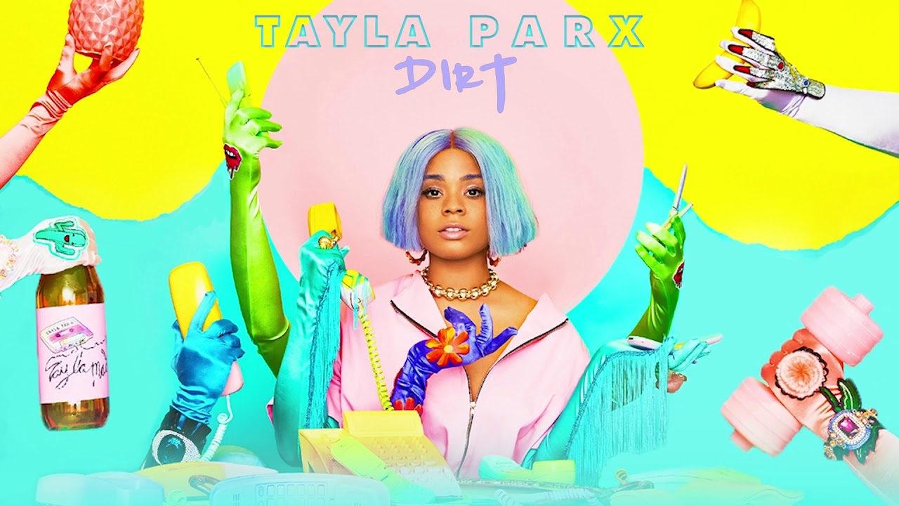 Tayla Parx - Dirt (Official Audio)