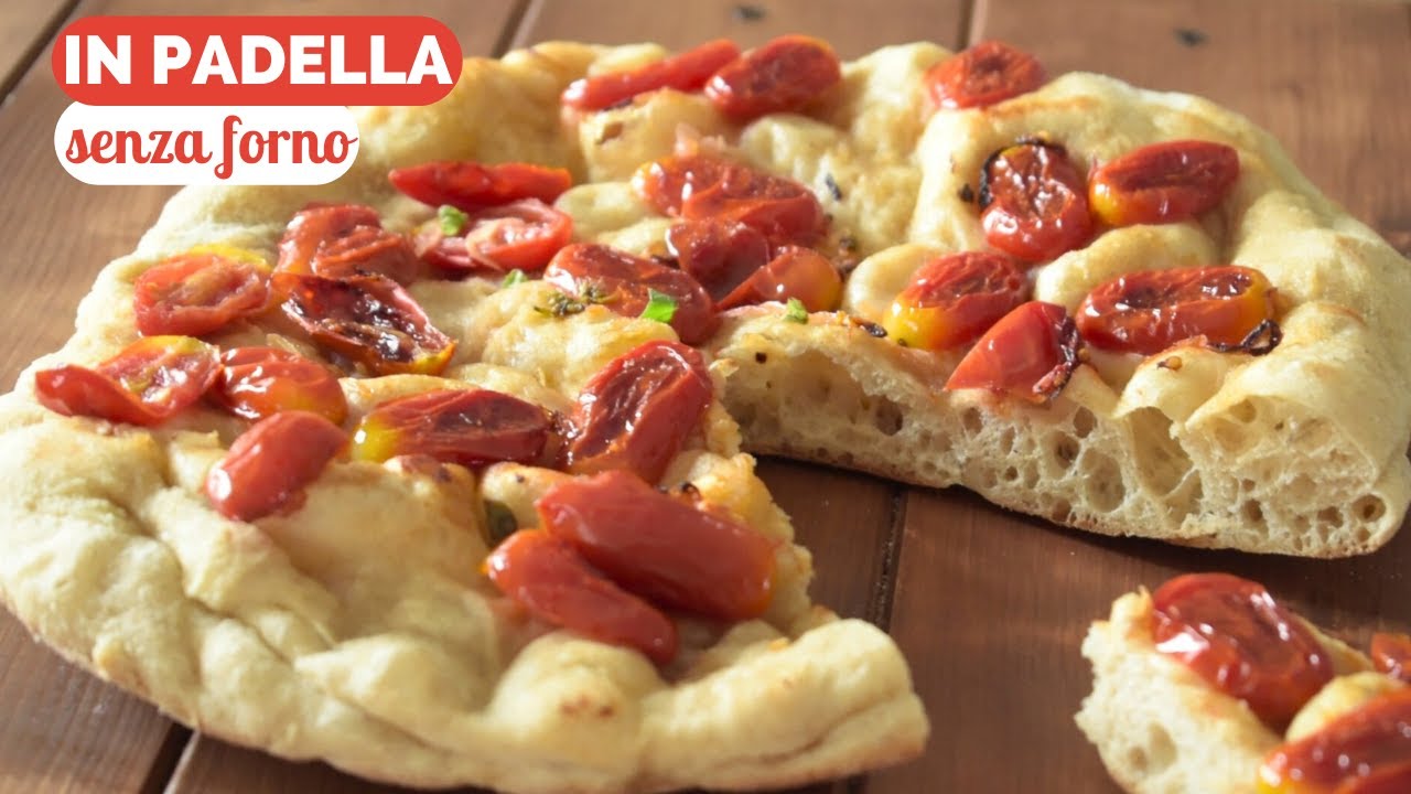 FOCACCIA IN PADELLA con pomodorini SENZA FORNO - ricetta facile - croccante fuori e morbida dentro