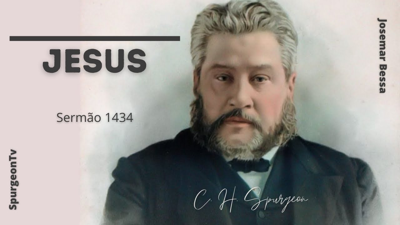 Jesus! | C. H. Spurgeon | Sermão 1434