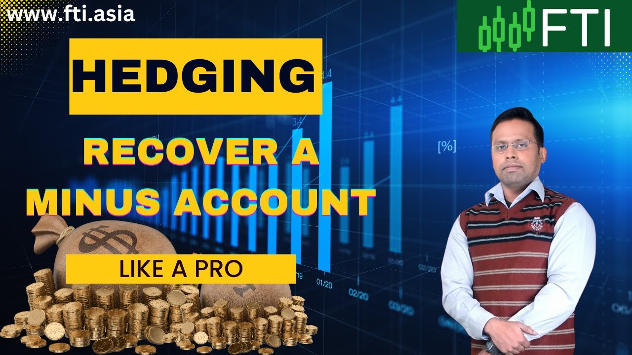 Hedging Secrets: Recover a Minus Account Like a Pro