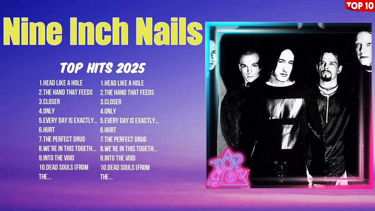 Nine Inch Nails Must-Hear Tracks 2025 ~ Trending Music ~ Best Playlist of the Year