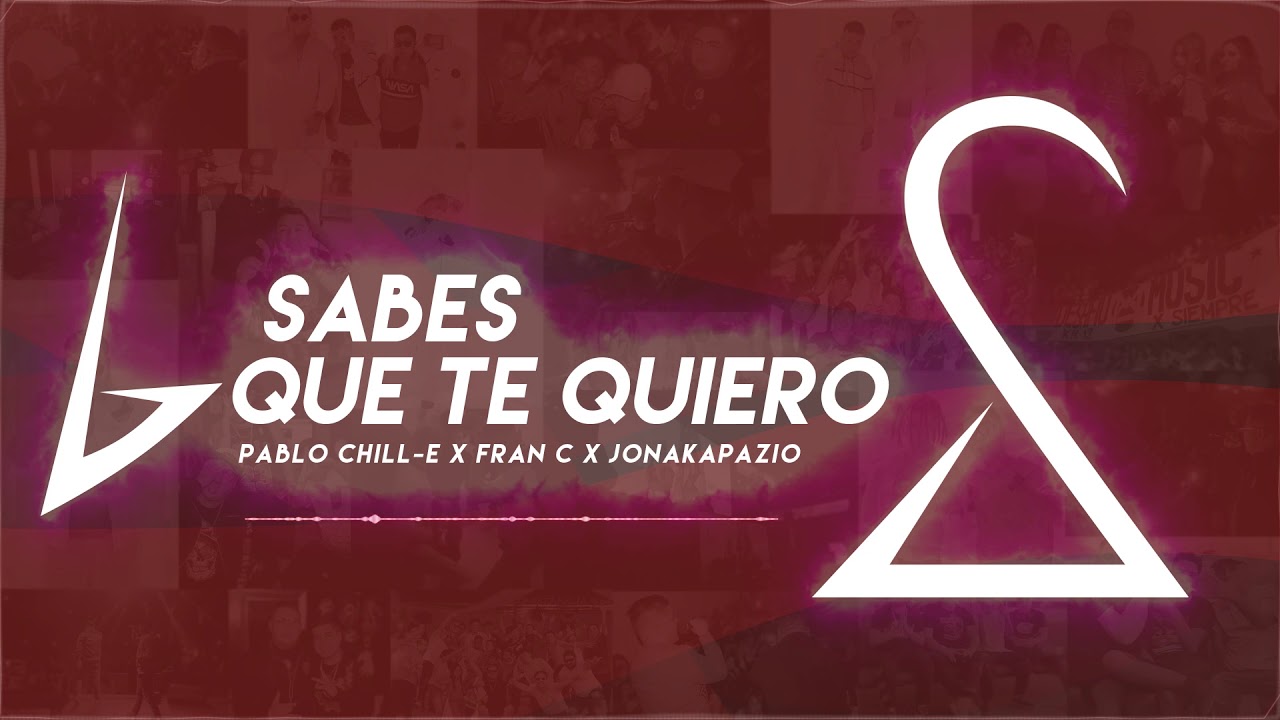 Sabes Que Te Quiero - Pablo Chill-E x Fran C x Jonakapazio | DesafíoShishi