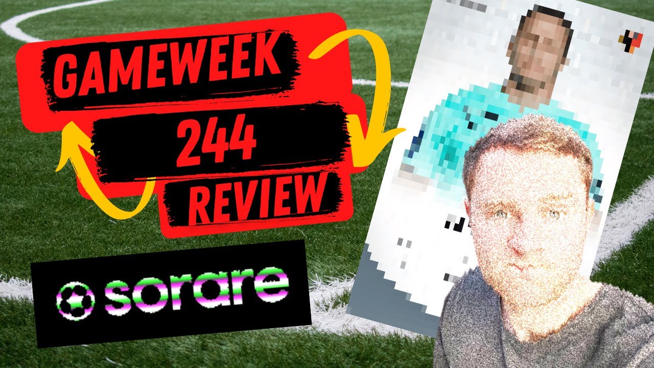 Sorare GW 244 Round up | A Week of What If's and Dreyer Showing Class | EP 7