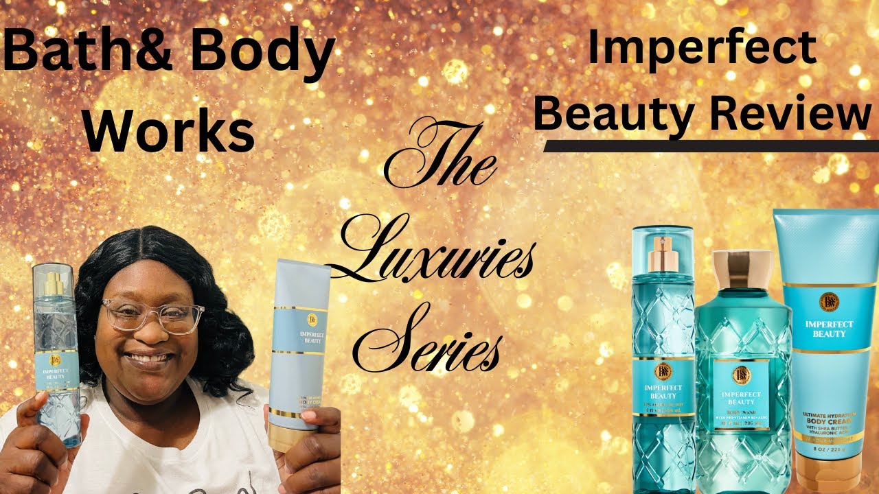 Zapach Everyday Luxuries od Bath & Body Works &ndash; Niedoskonałe piękno! (Kto jest Twoim luksusem, od...