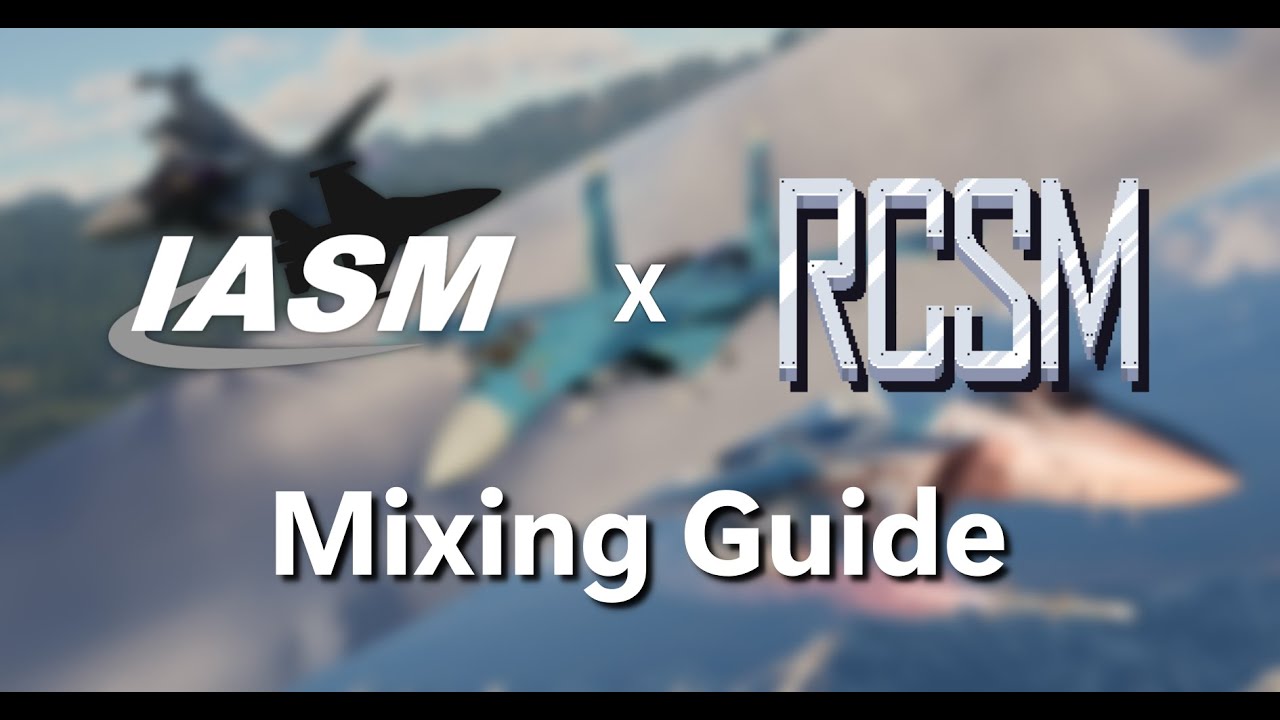 IASM x RCSM - Mixing Installation Guide