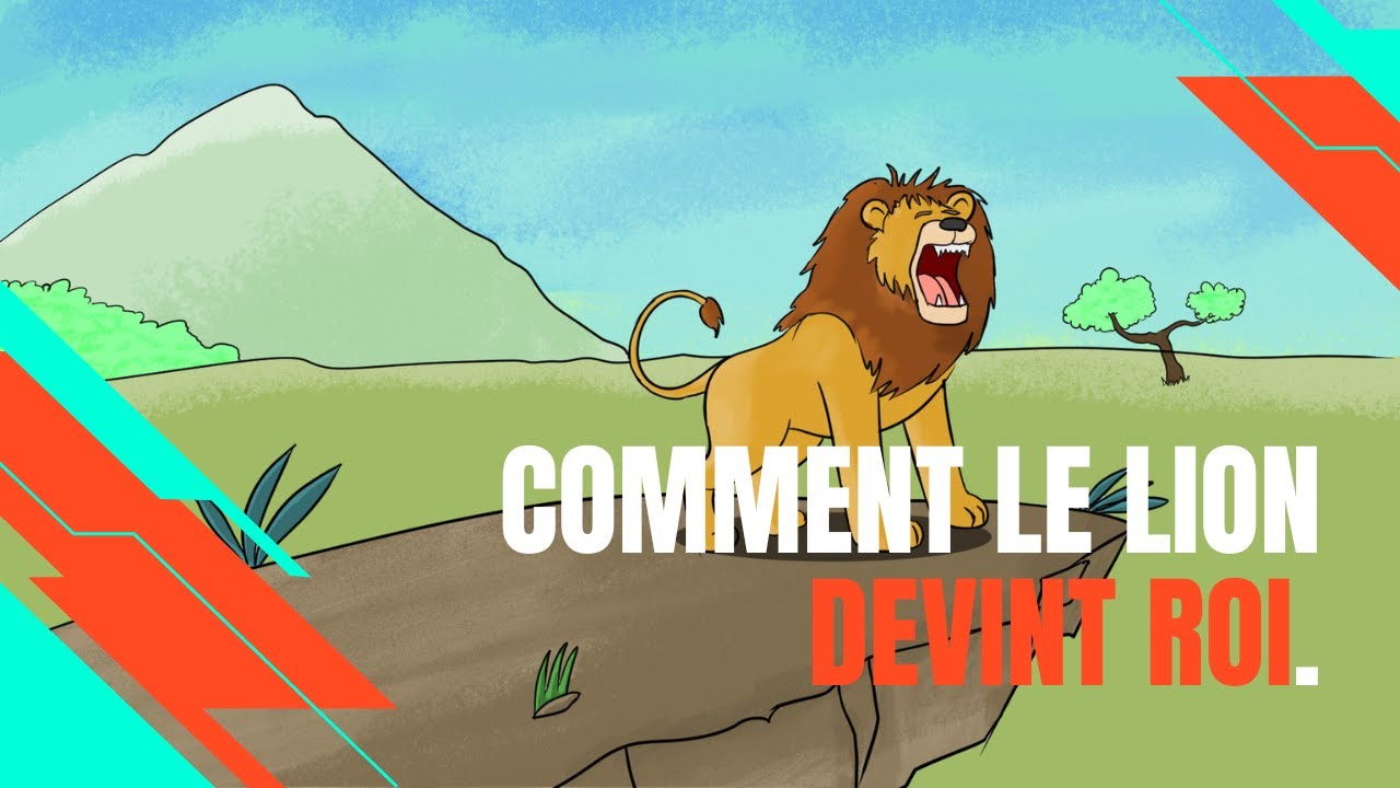 Conte Africain :  Comment le lion devint roi.
