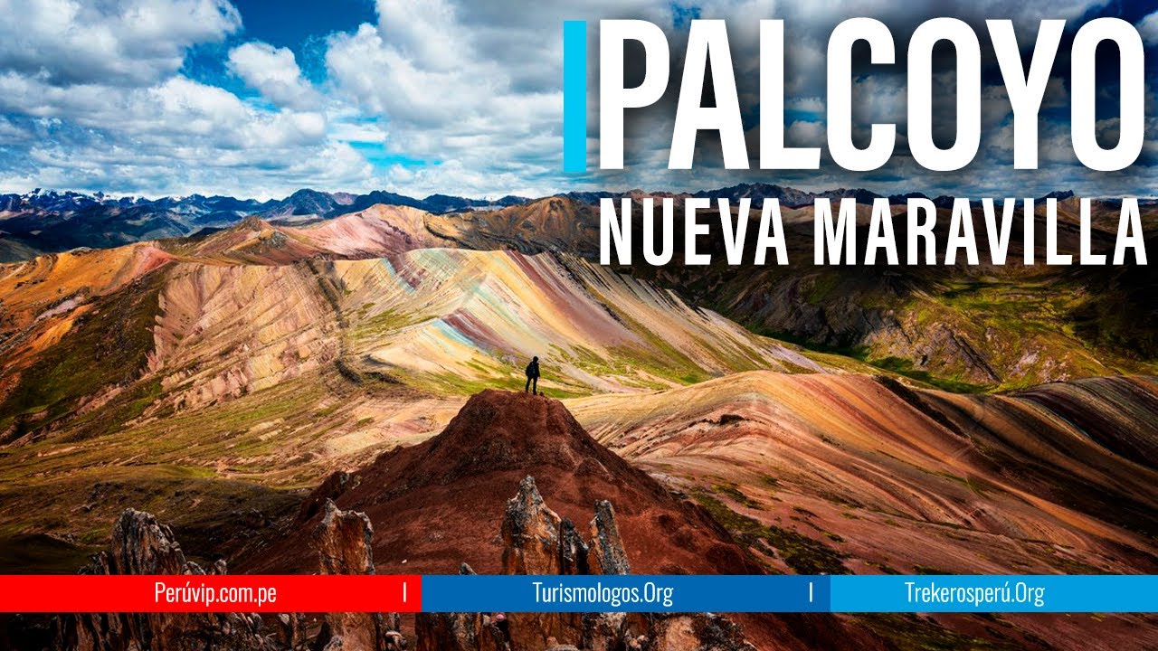 PALCOYO MONTAÑA DE COLORES Documentales | Perú  | Cusco | 🇲🇽🇧🇷🇺🇸🇦🇷🇨🇴🇨🇱