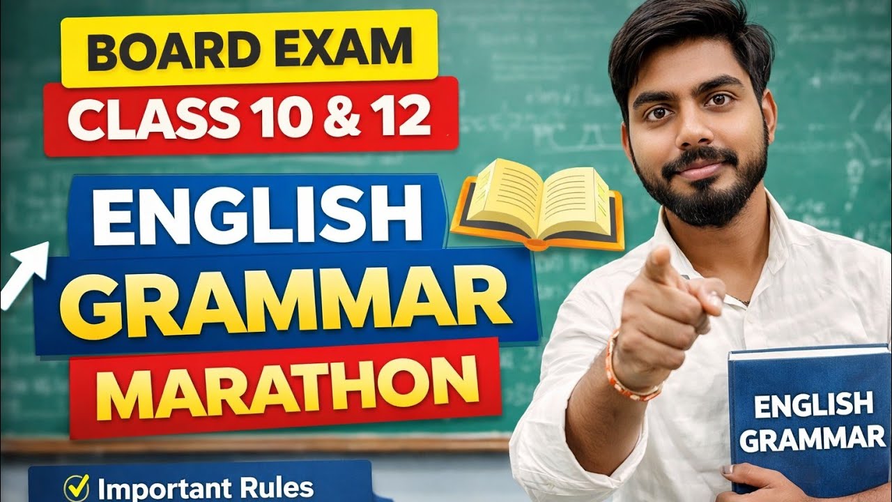 English Grammar Marathon 💥 Class 10 & 12 | 100% Boards Ready