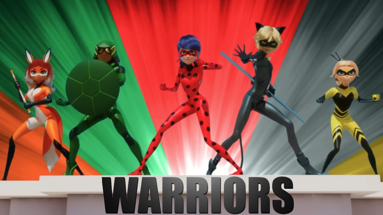 Warriors | Miraculous Ladybug