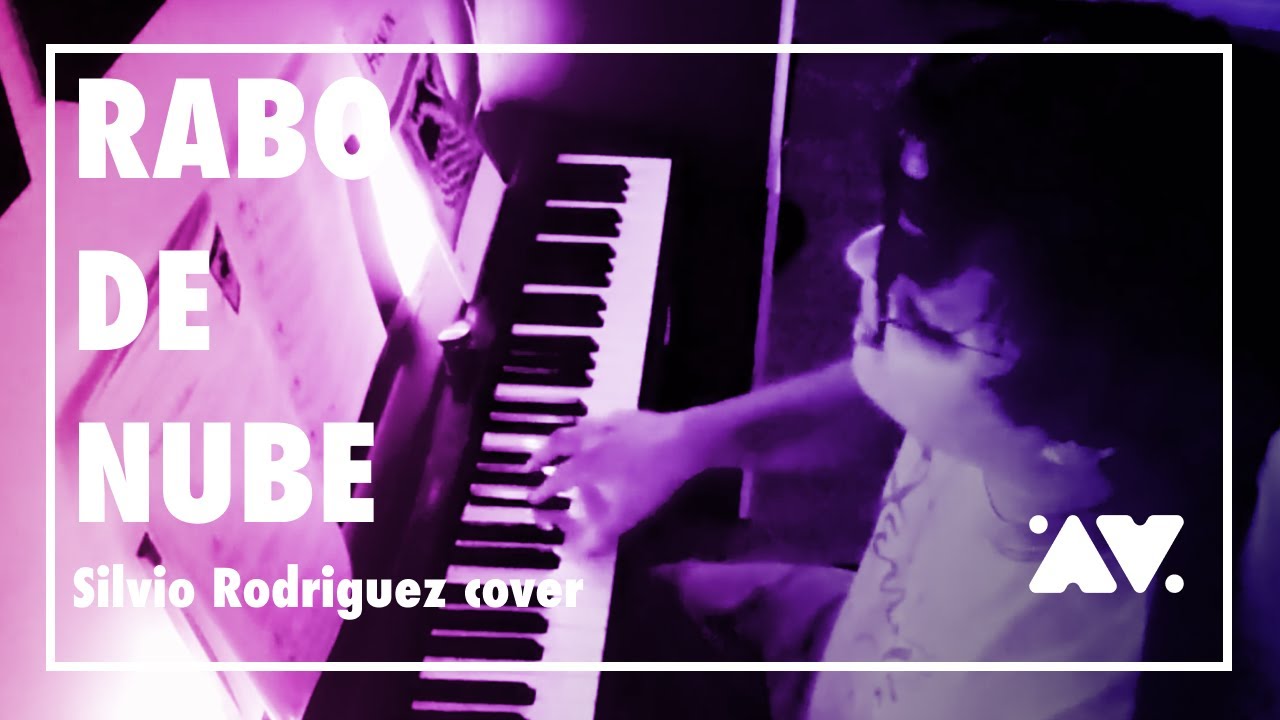 Silvio Rodriguez - Rabo de Nube (Cover de Alex Valdivia)