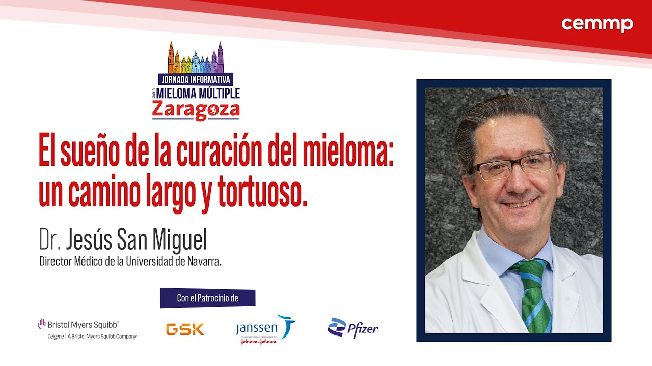 Jornada Informativa sobre Mieloma Múltiple de Zaragoza 2023 | Dr. Jesús San Miguel