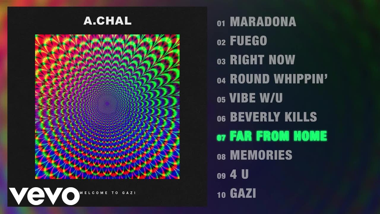A.CHAL - Far from Home (Audio)