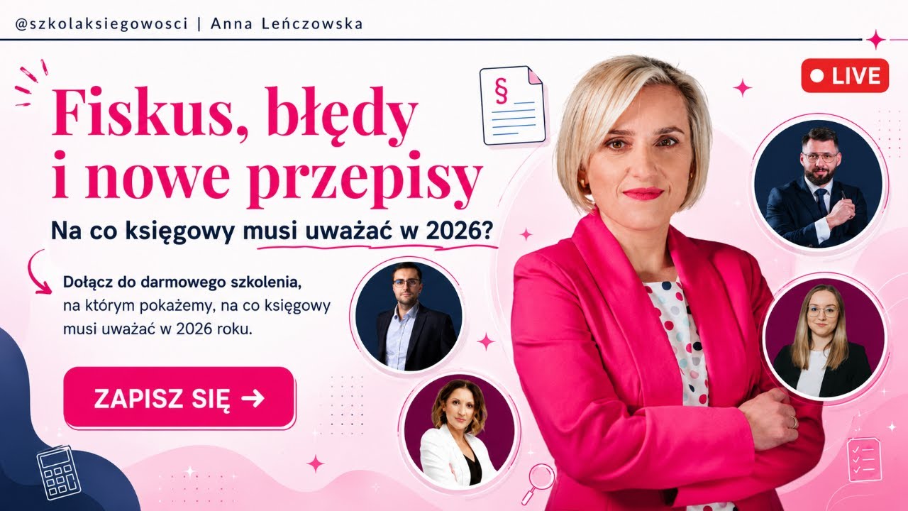 Fiskus, błędy i NOWE przepisy | Na co księgowy musi zwr&oacute;cić uwagę w 2026? [LIVE]
