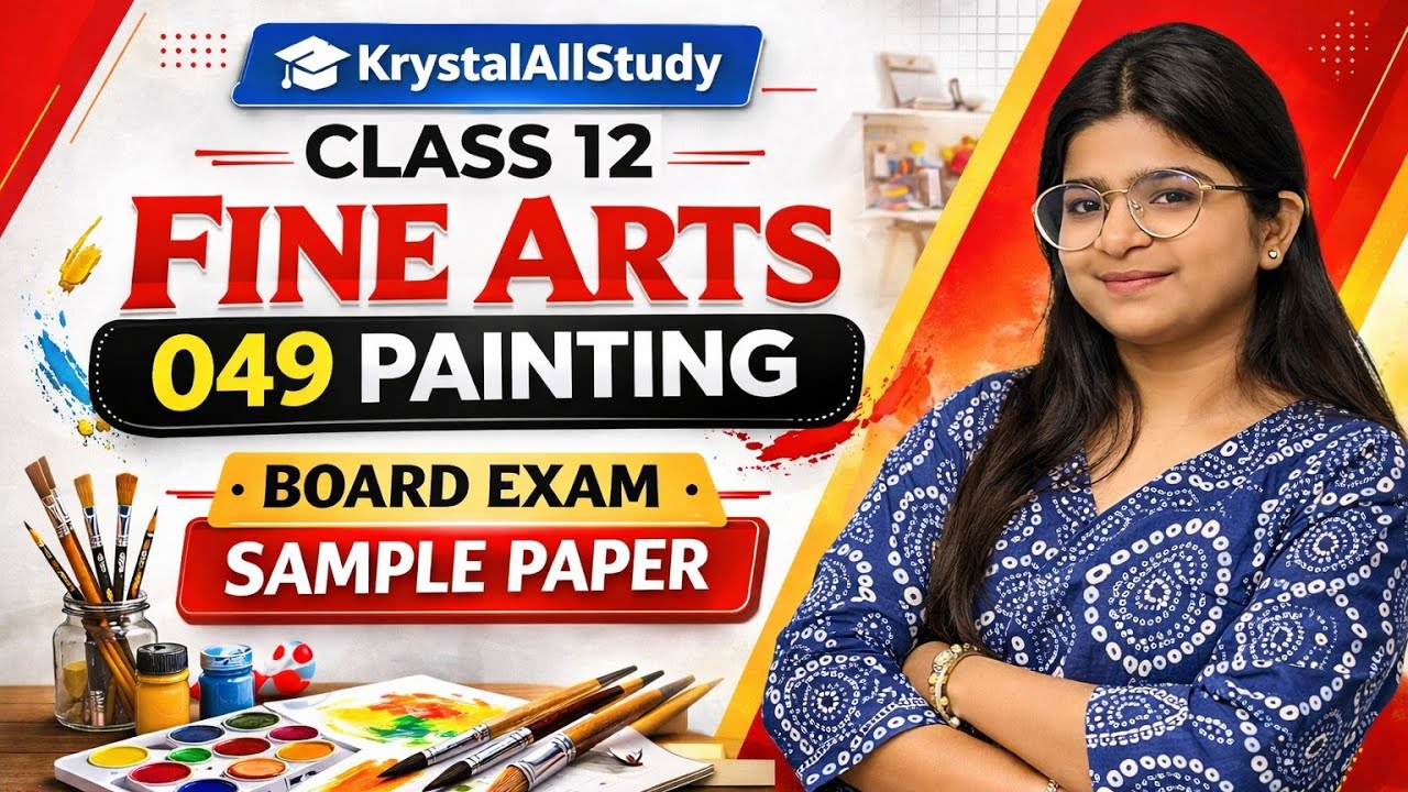 Class 12 Fine Arts 049 Painting Sample Paper | Board Exam 2026 Preparation Part 2