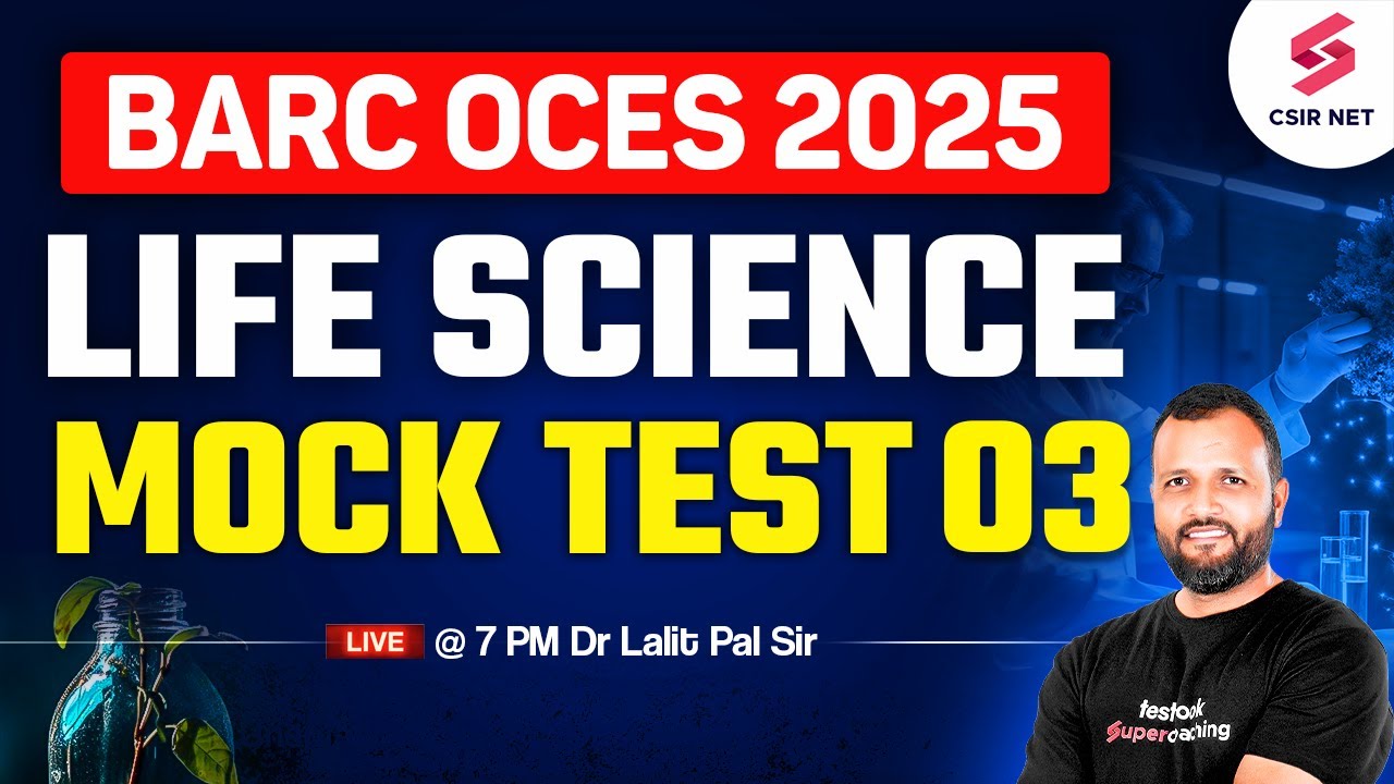 BARC OCES 2025 | Life Science Preparation | Mock Test For BARC OCES 2025 Exam | Dr Lalit Pal #3