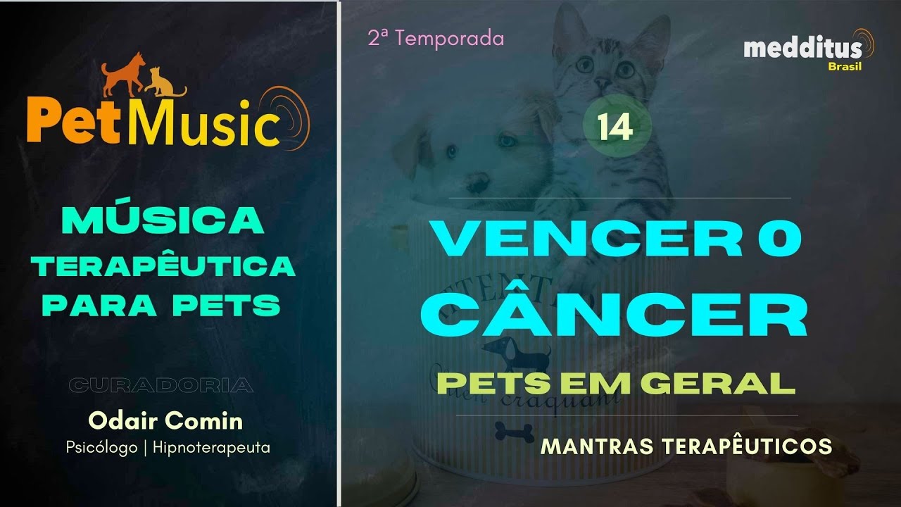 Música para Ajudar seu Pet a Vencer o Câncer | Mantras Terapêuticos