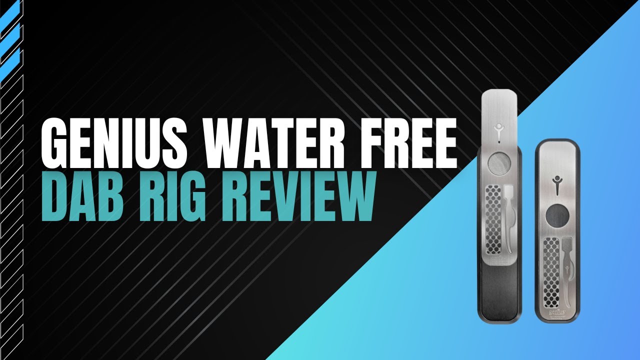 Genius Water Free Dab Rig Review | Is It Worth the Hype?