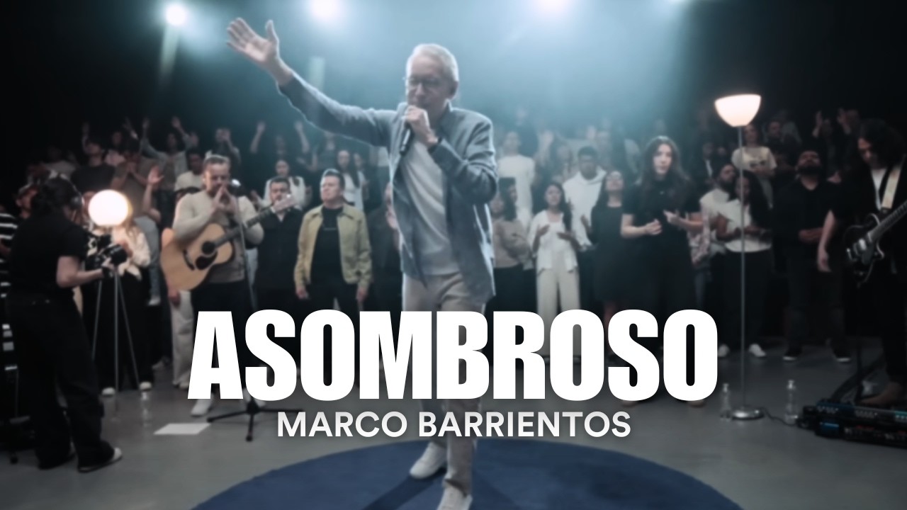 Asombroso - Marco Barrientos (Video Con Letra)
