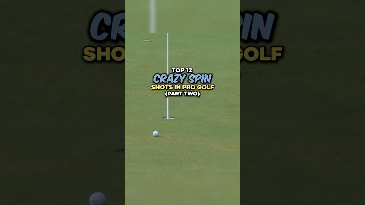 Top 12 Crazy Spin Shots in Pro Golf | Part 2