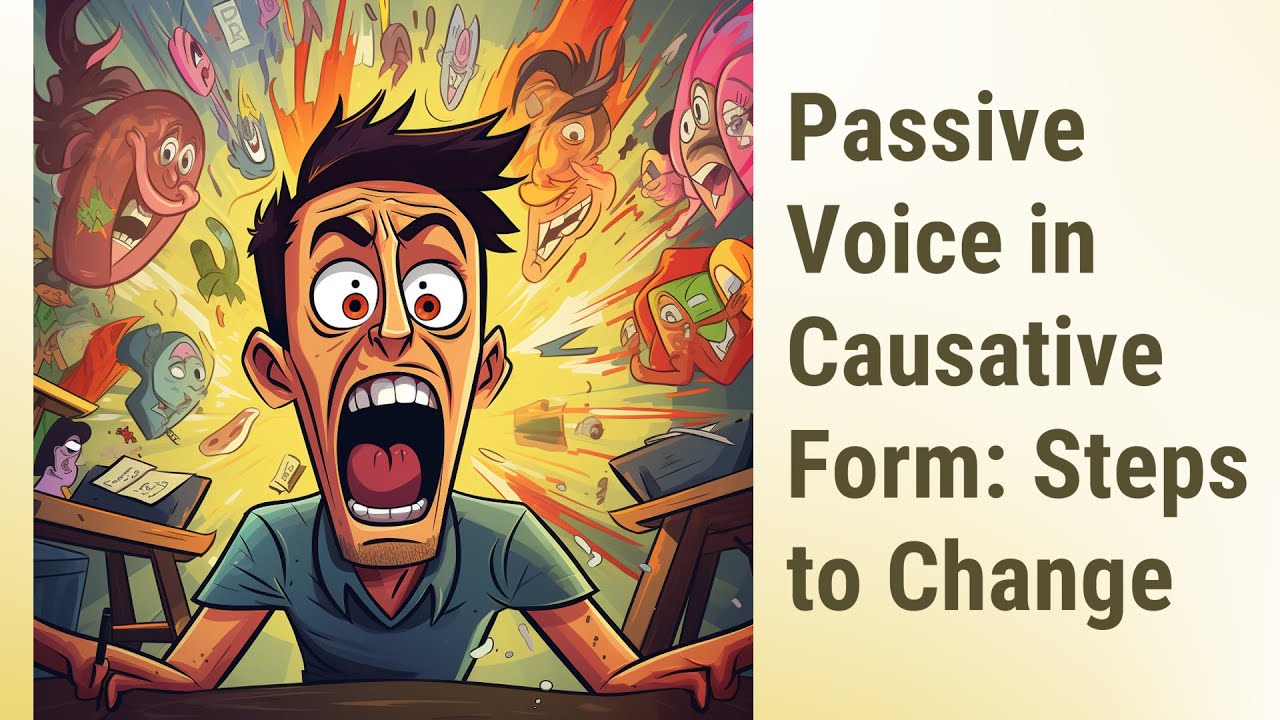 Mastering Passive Voice in Causative Form