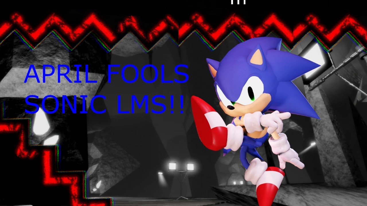 Special Sonic lms for April fools Outcome Memories (Dont Blink DX)