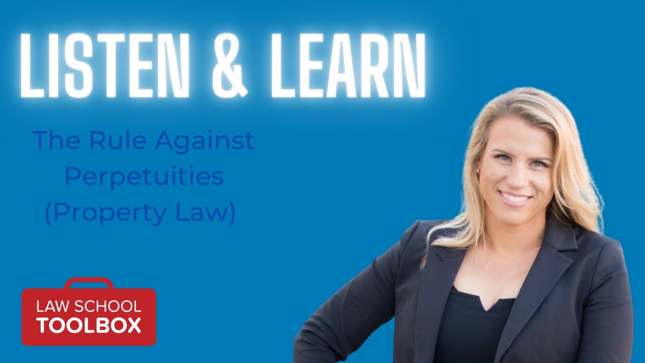 Rule Against Perpetuities (Property) - Listen & Learn