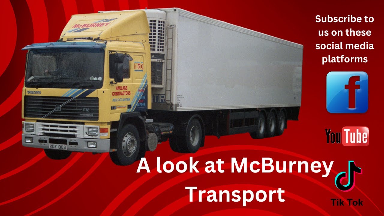 Irish Trucking History - McBurney Transport #irish #trucking