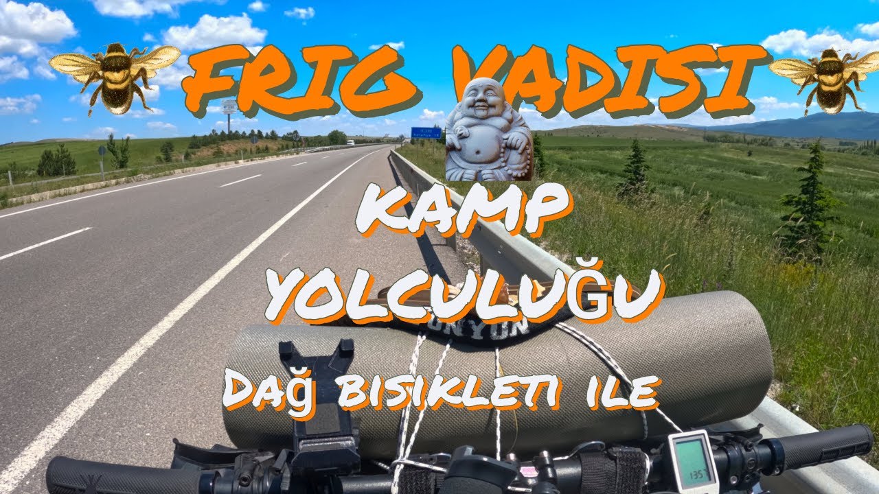 (B.1) Yol Deneyimim Olmadan Dağ Bisikleti ile Kamp Yolculuğu Tüm Yol Detayı İlk Anlar, İlk Tepkiler