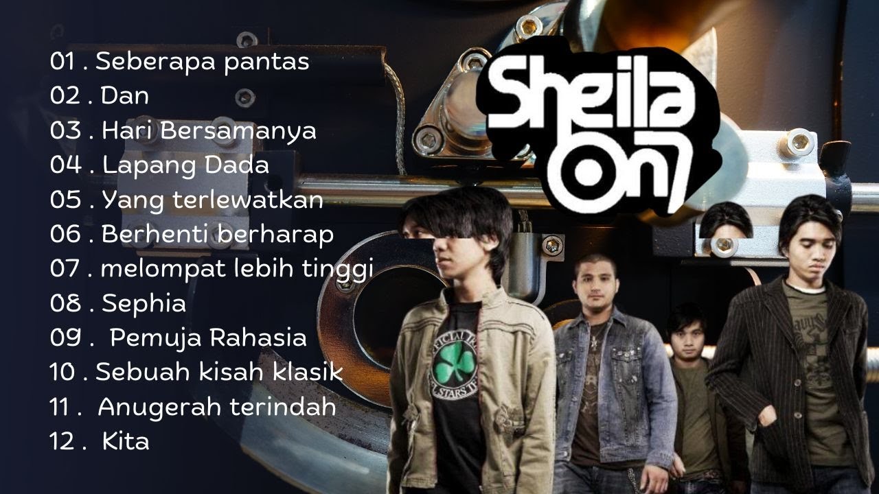 TOP HITS SHEILA ON 7 LAGU KENANGAN 2000 AN PALING HITS LAGU SANGAI MUSIK CAFE
