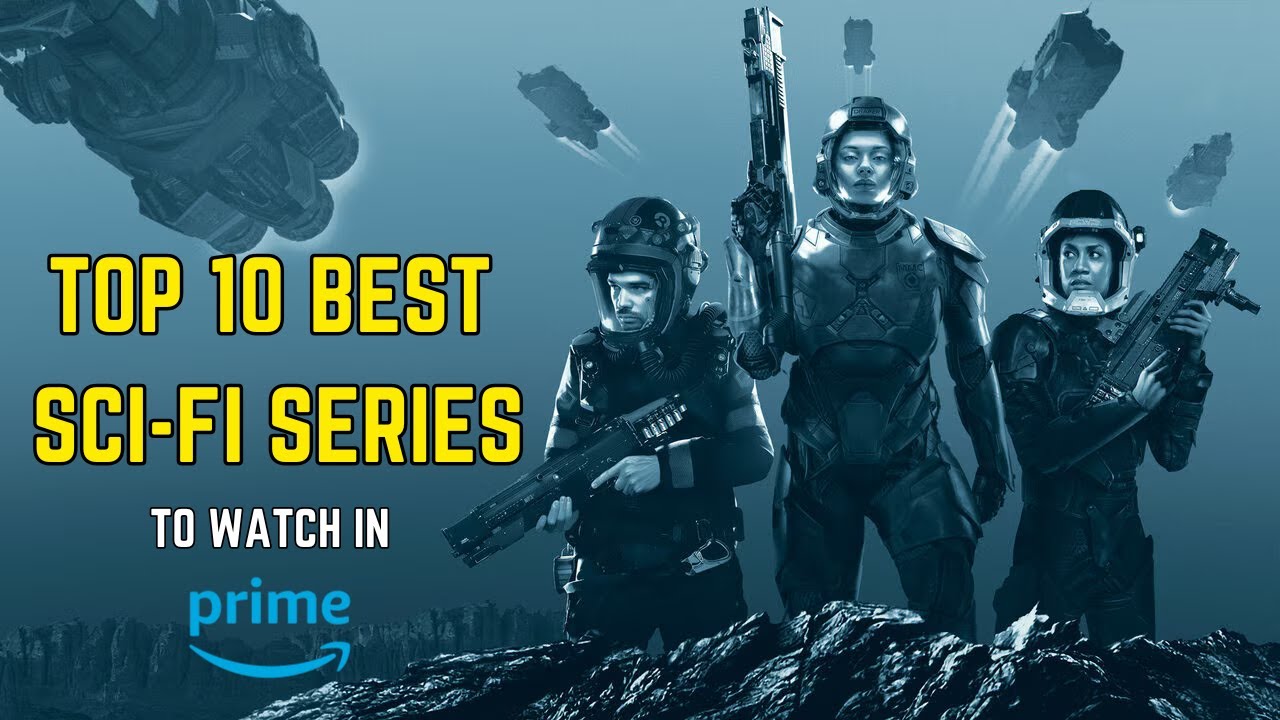 Top 10 Sci‑Fi Series on Prime Video You Can’t Miss in 2025