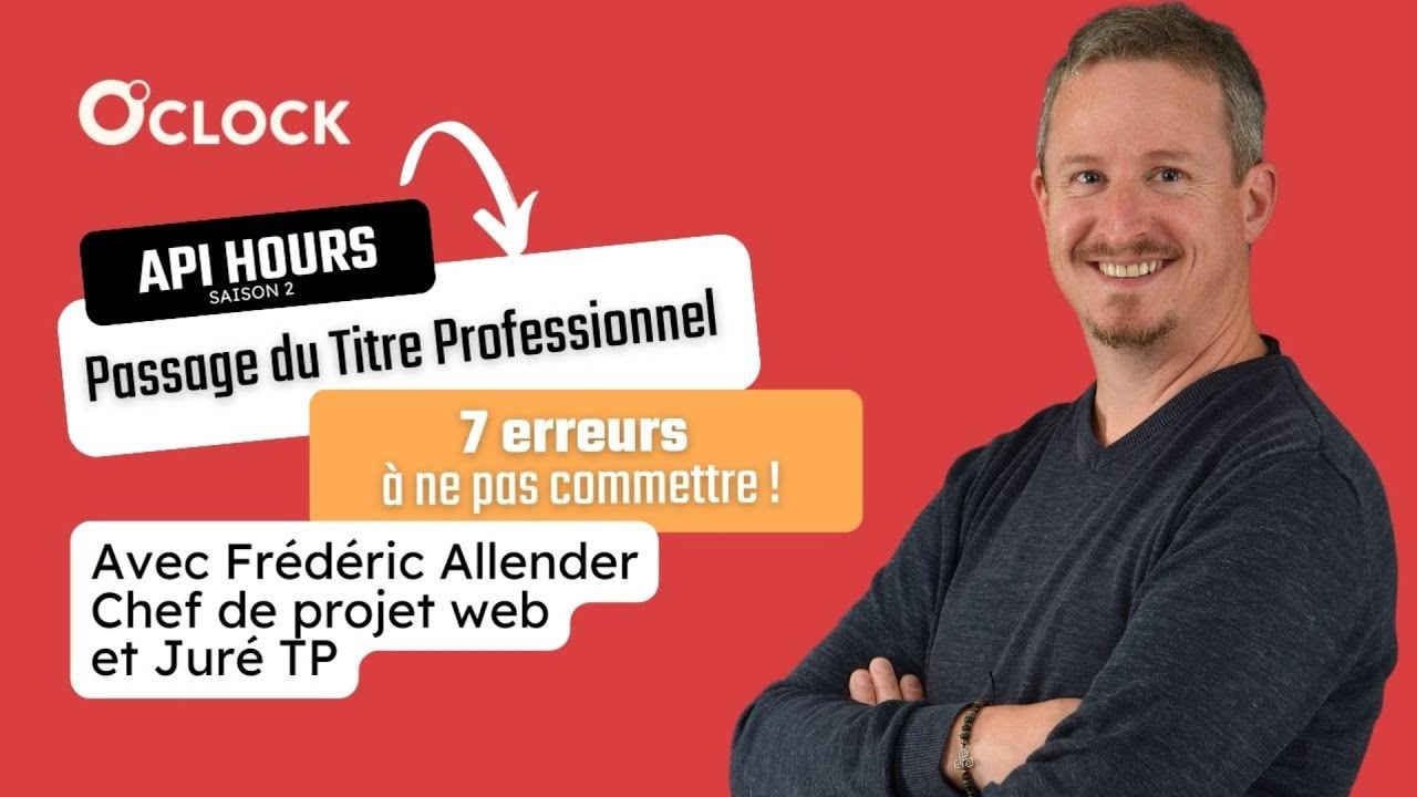 API Hours : Passer le Titre Professionnel, et le réussir ! #DWWM #CDA #developpementweb