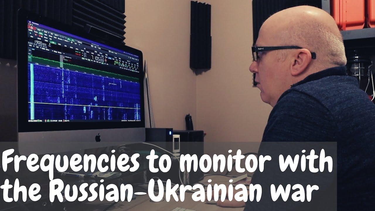 How to monitor Ham Radio frequencies in the Russian-Ukraine war